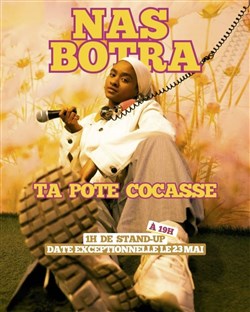 Affiche de Nas Botra dans ta pote cocasse