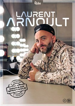 Affiche de Laurent Arnoult dans C'est bien foutu