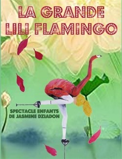 Affiche de La grande Lili Flamingo
