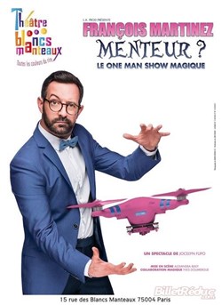 Affiche de François Martinez dans Menteur ?