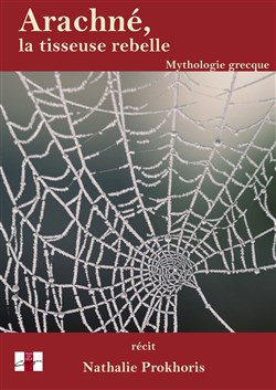 Affiche de Arachné, la tisseuse rebelle