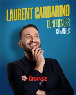 Affiche de Laurent Garbarino dans Confidences gênantes