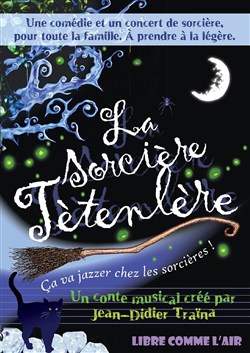 Affiche de La sorcière Têtenlère