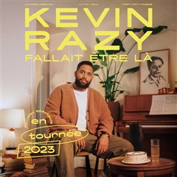 Affiche de Kevin Razy dans Fallait être là