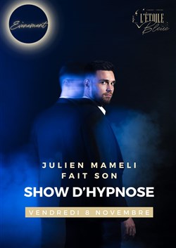 Affiche de Julien Mameli fait son show d'hypnose