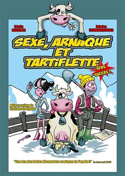 Affiche de Sexe, arnaque et tartiflette