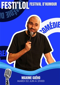 Affiche de Festi'LOL : Maxime Geho dans Hors de moi 