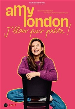 Affiche de Amy London dans J'étais pas prête !