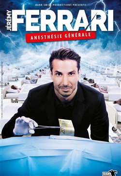 Affiche de Jérémy Ferrari dans Anesthésie Générale