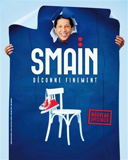 Affiche de Smain déconne finement