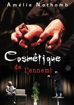 Affiche de Cosmétique de l'ennemi | d'Amélie Nothomb