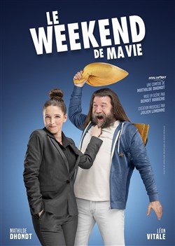Affiche de Le weekend de ma vie