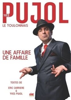 Affiche de Yves Pujol dans Une Affaire de Famille