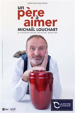 Affiche de Michaël Louchart dans Un père à aimer