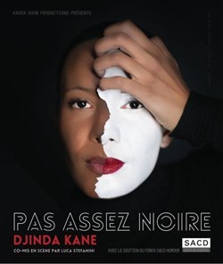 Affiche de Djinda Kane dans Pas assez Noire