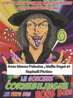 Affiche de La sorcière Cornebilingue au pays des bons bons