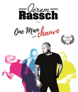 Affiche de Jerem Rassch dans One man chauve