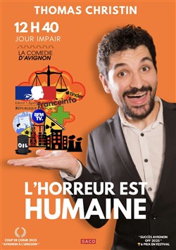 Affiche de Thomas Christin dans L'Horreur est Humaine