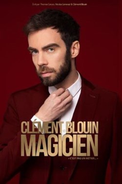 Affiche de Clément Blouin dans Magicien