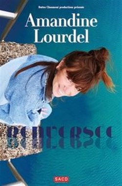 Affiche de Amandine Lourdel dans Renversée