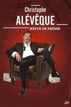 Affiche de Christophe Alévêque dans Revue de presse