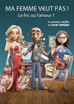 Affiche de Ma femme veut pas !