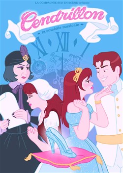 Affiche de Cendrillon, le spectacle musical