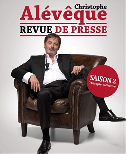 Affiche de Christophe Aleveque dans Revue de presse - saison 2