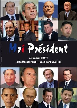 Affiche de Manuel Pratt dans Moi Président