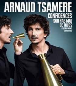 Affiche de Arnaud Tsamère dans Confidences sur pas mal de trucs plus ou moins confidentiels