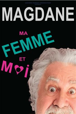 Affiche de Roland Magdane dans Ma femme et moi