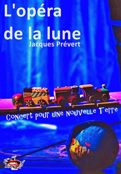 Affiche de L'Opéra de la lune, Concert pour une nouvelle Terre