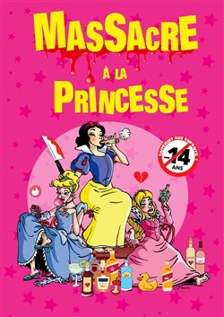 Affiche de Massacre à la princesse