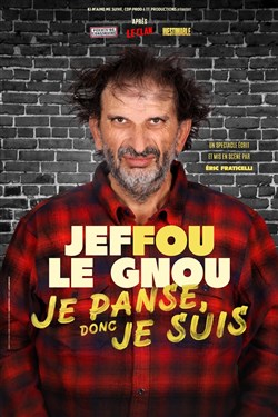 Affiche de Jeffou le Gnou dans je panse donc je suis