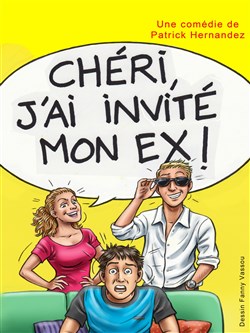 Affiche de Chéri j'ai invité mon ex !