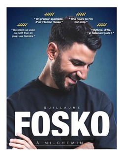 Affiche de Guillaume Fosko dans À mi-chemin