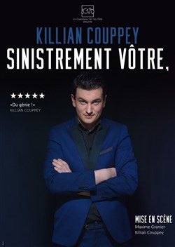 Affiche de Killian Couppey dans Sinistrement Vôtre