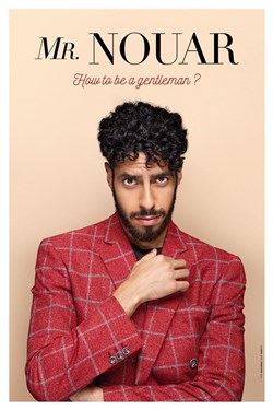 Affiche de Mr Nouar dans How to be a gentleman ?