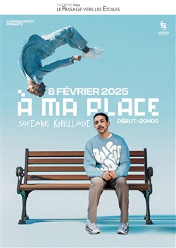 Affiche de Sofiane Khelladi dans A ma place