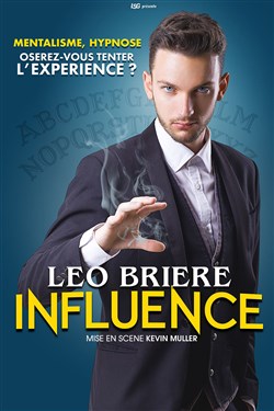 Affiche de Léo Brière dans Influence dans Mentalisme et hypnose