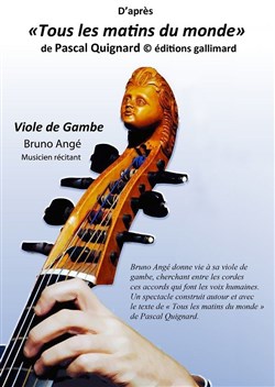 Affiche de Bruno Angé : Tous les matins du monde