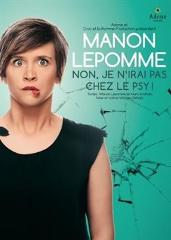 Affiche de Manon Lepomme dans Non je n'irai pas chez le psy !
