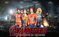 Affiche de Les Avannegers : Justiciers de la vanne