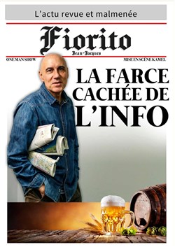 Affiche de Jean-Jacques Fiorito dans La farce cachée de l'info
