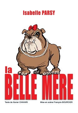Affiche de Isabelle Parsy dans La belle mère