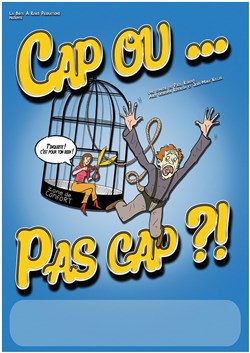 Affiche de Cap ou pas cap ?!