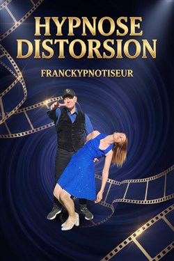 Affiche de Franckypnotiseur dans Hypnose Distorsion