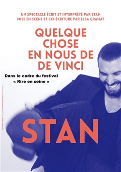 Affiche de Stan dans Quelque chose en nous de De Vinci