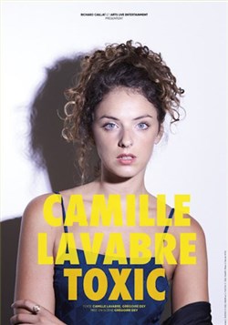 Affiche de Camille Lavabre dans Toxic