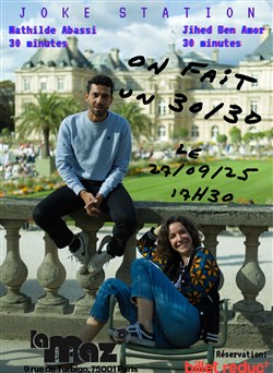 Affiche de On fait un 30/30 : 2x30min de stand up avec Mathilde Abassi & Jihed Ben Amor